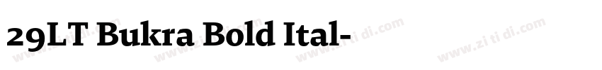 29LT Bukra Bold Ital字体转换 29LT Bukra Bold Ital字体转换
